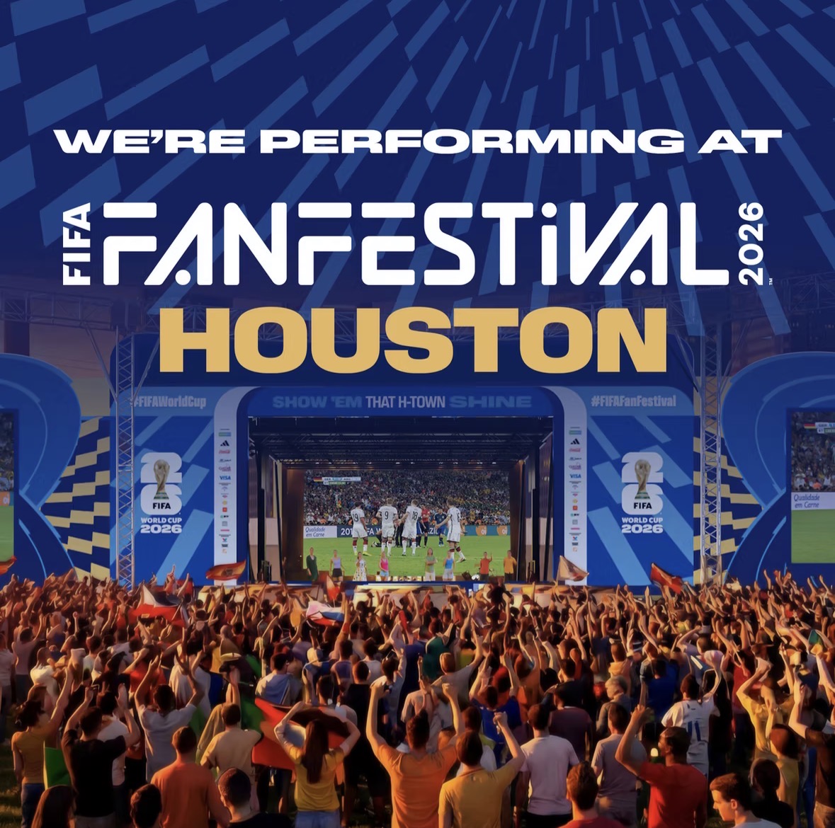 We're performing at FIFA Fan Festival 2026 Houston